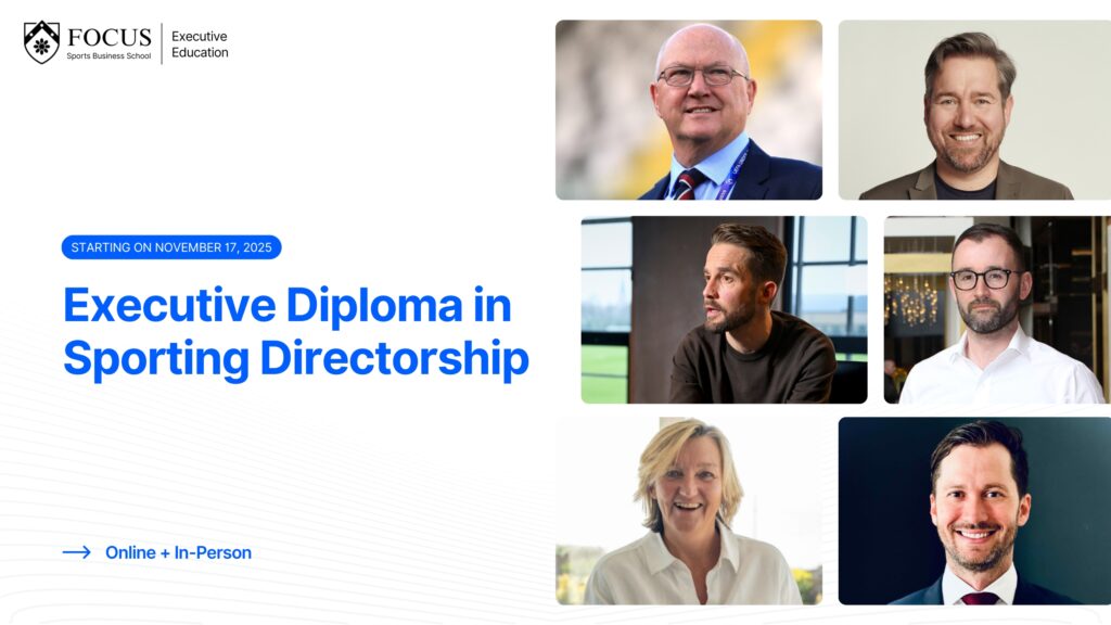 FOCUS Sports Business School_Executive Diploma in Sporting Directorship_Master's in Sporting Directorship