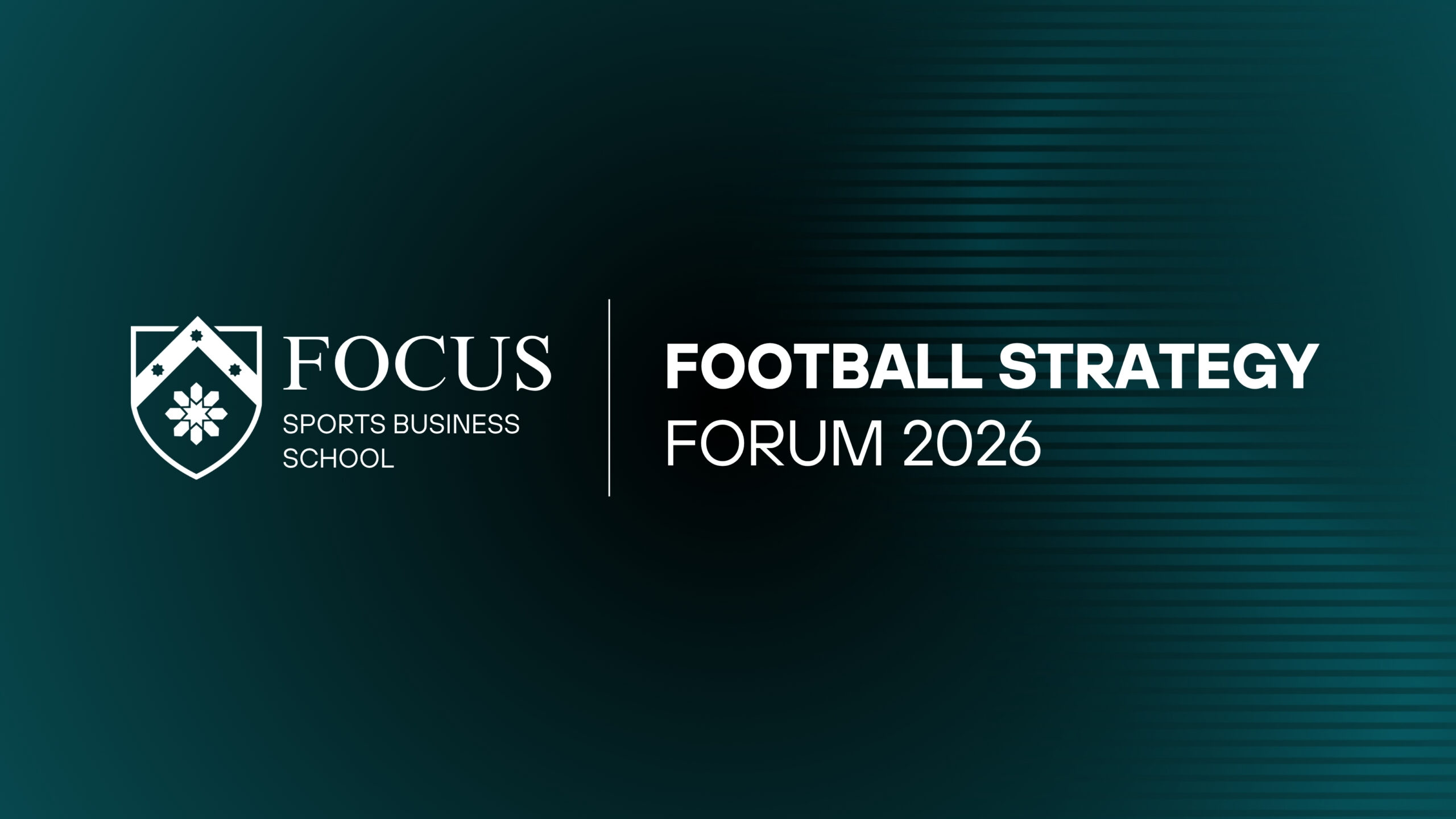 FOCUS Sports Business School_Football Strategy Forum_2026