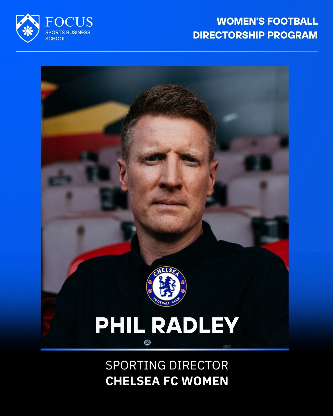 PHIL RADLEY_Sporting Director CHELSEA FC women_Womens Football Directorship_FOCUS Sports Business School