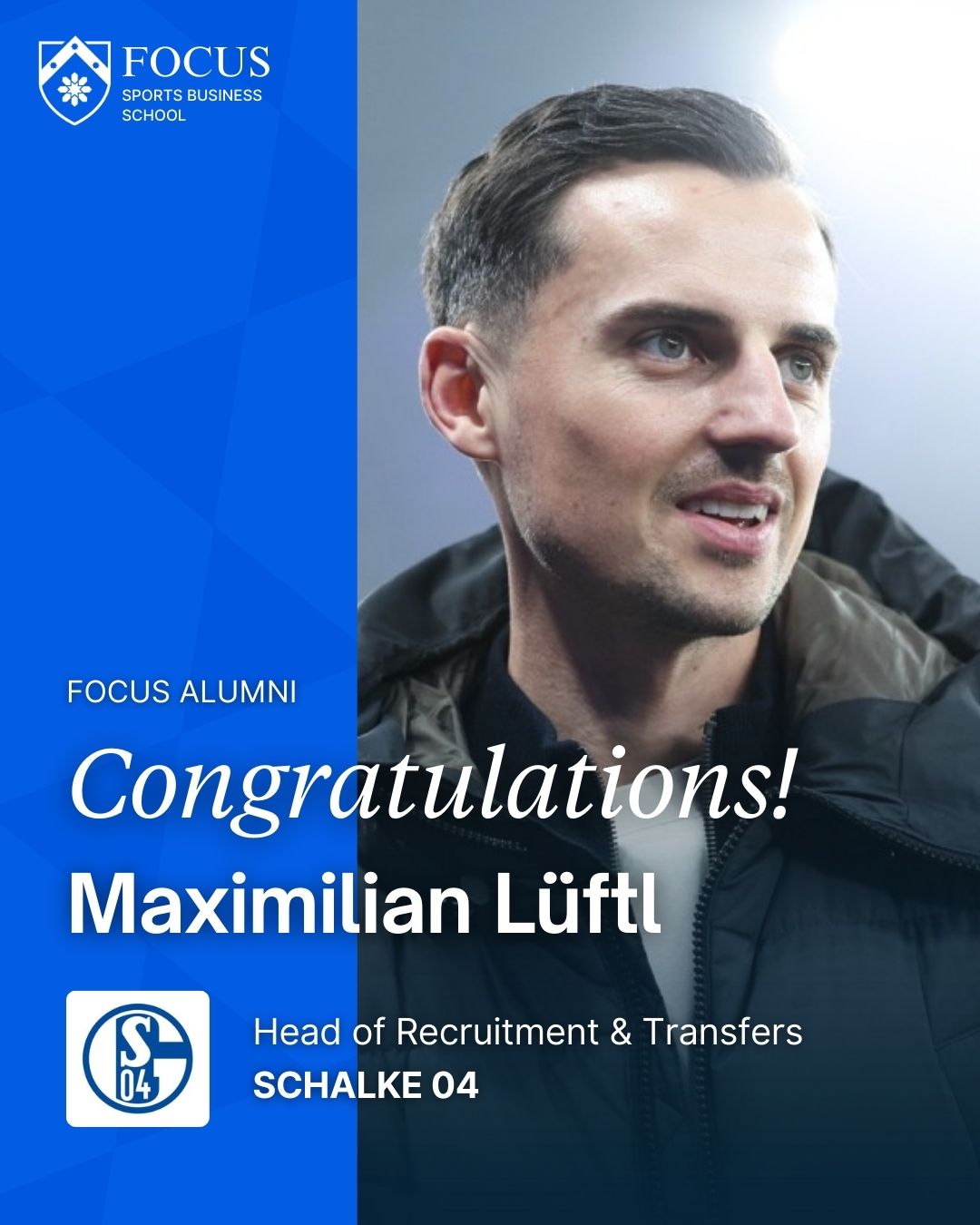 FOCUS Sports BusIness School_Maximilian Lüftl_Head of Recruitment & Transfers Schalke 04