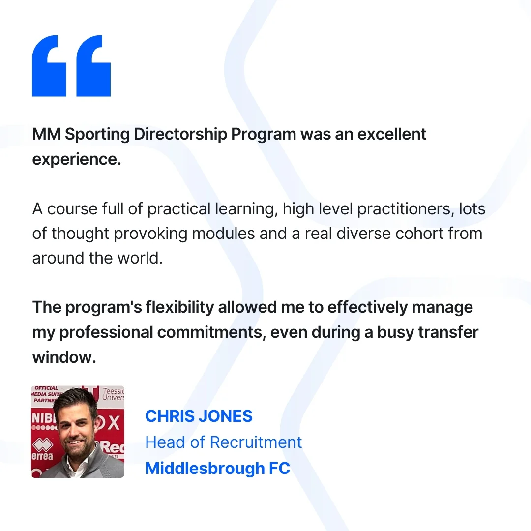 CHRIS JONES Head of Recruitment Middlesbrough FC_Testimonial_MM Sporting Directorship Program